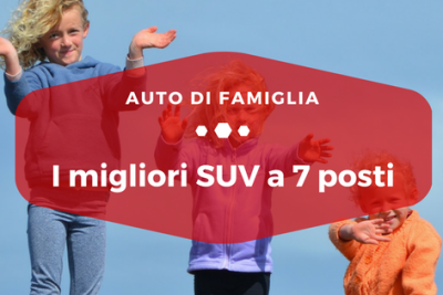 I migliori SUV a 7 posti - Auto di Famiglia